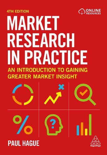 Market research in practice : an introduction to gaining greater market insight (PDF/EPUB Version)