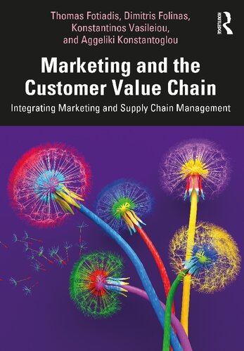Marketing and the Customer Value Chain: Integrating Marketing and Supply Chain Management (PDF/EPUB Version)