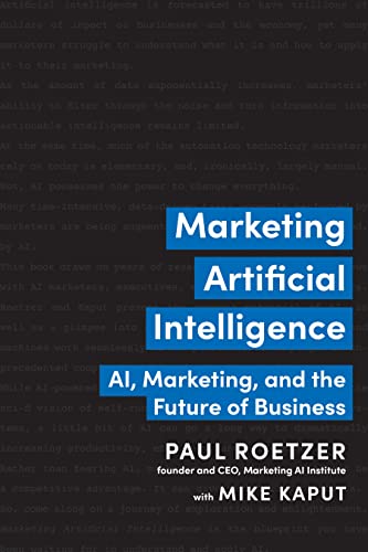 Marketing Artificial Intelligence: AI, Marketing, and the Future of Business (PDF/EPUB Version)