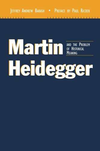 Martin Heidegger and the Problem of Historical Meaning (PDF/EPUB Version)