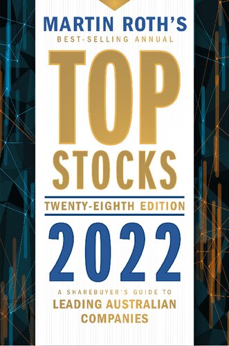 Martin Roth's Best-selling annual top stocks 2022 : a sharebuyer's guide to leading Australian companies. (PDF/EPUB Version)