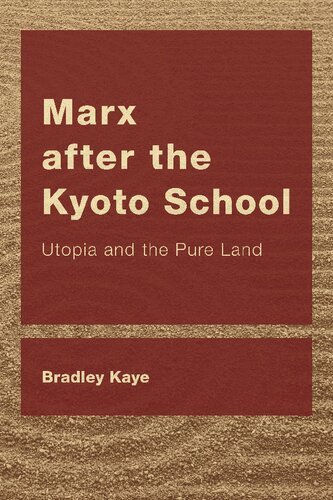 Marx after the Kyoto School: Utopia and the Pure Land (PDF/EPUB Version)