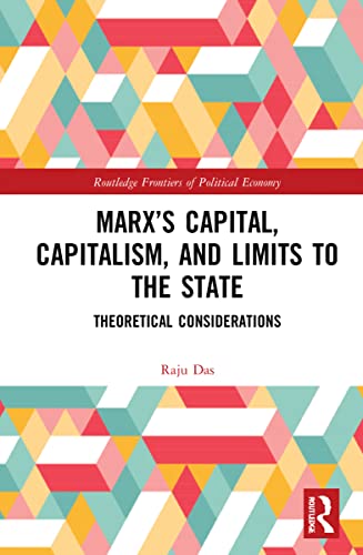 Marx's Capital, Capitalism and Limits to the State: Theoretical Considerations (PDF/EPUB Version)