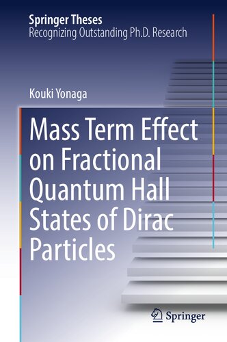 Mass Term Effect on Fractional Quantum Hall States of Dirac Particles (Springer Theses) (PDF/EPUB Version)