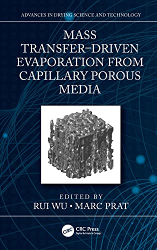 Mass Transfer Driven Evaporation From Capillary Porous Media (PDF/EPUB Version)