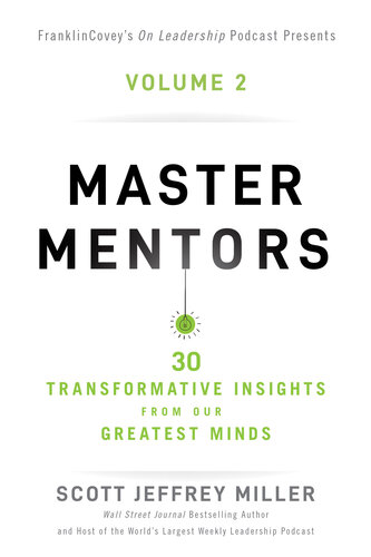 Master Mentors Volume 2: 30 Transformative Insights from Our Greatest Minds (PDF/EPUB Version)