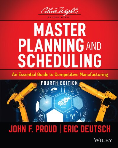 MASTER PLANNING AND SCHEDULING a practical guide to challenges in the current and future... competitive manufacturing world. (PDF/EPUB Version)