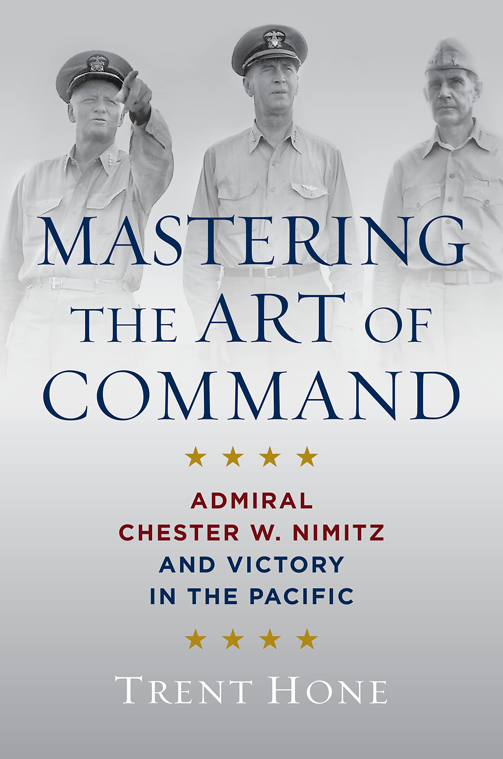 Mastering the Art of Command: Admiral Chester W. Nimitz and Victory in the Pacific (PDF/EPUB Version)