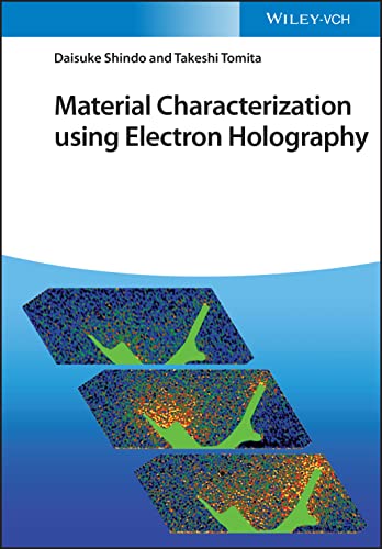 Material Characterization Using Electron Holography (PDF/EPUB Version)