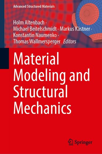 Material Modeling and Structural Mechanics (Advanced Structured Materials, 161) (PDF/EPUB Version)