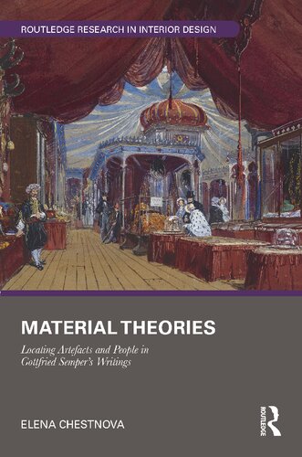 Material Theories: Locating Artefacts and People in Gottfried Semper's Writings (PDF/EPUB Version)