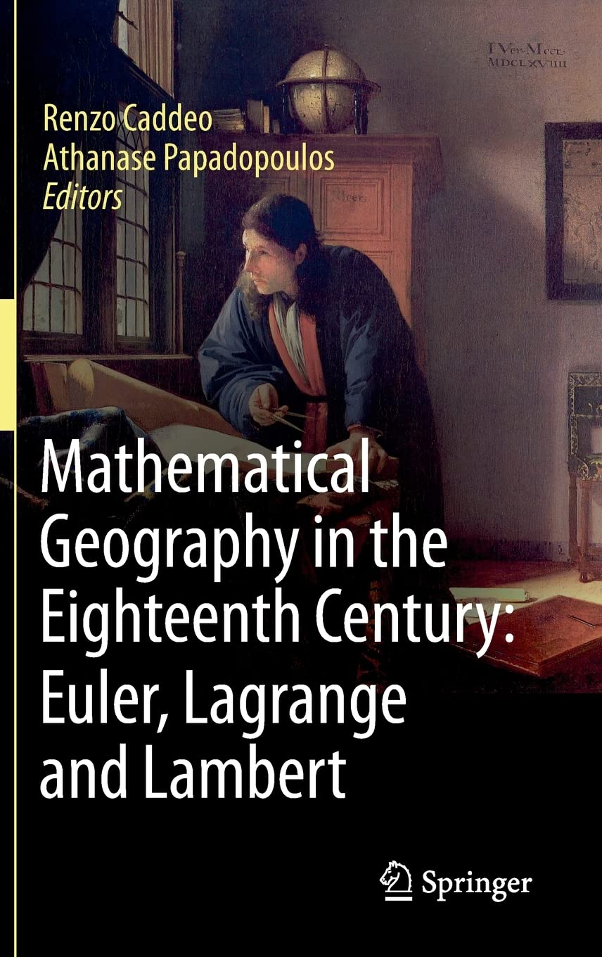 Mathematical Geography in the Eighteenth Century: Euler, Lagrange and Lambert (PDF/EPUB Version)