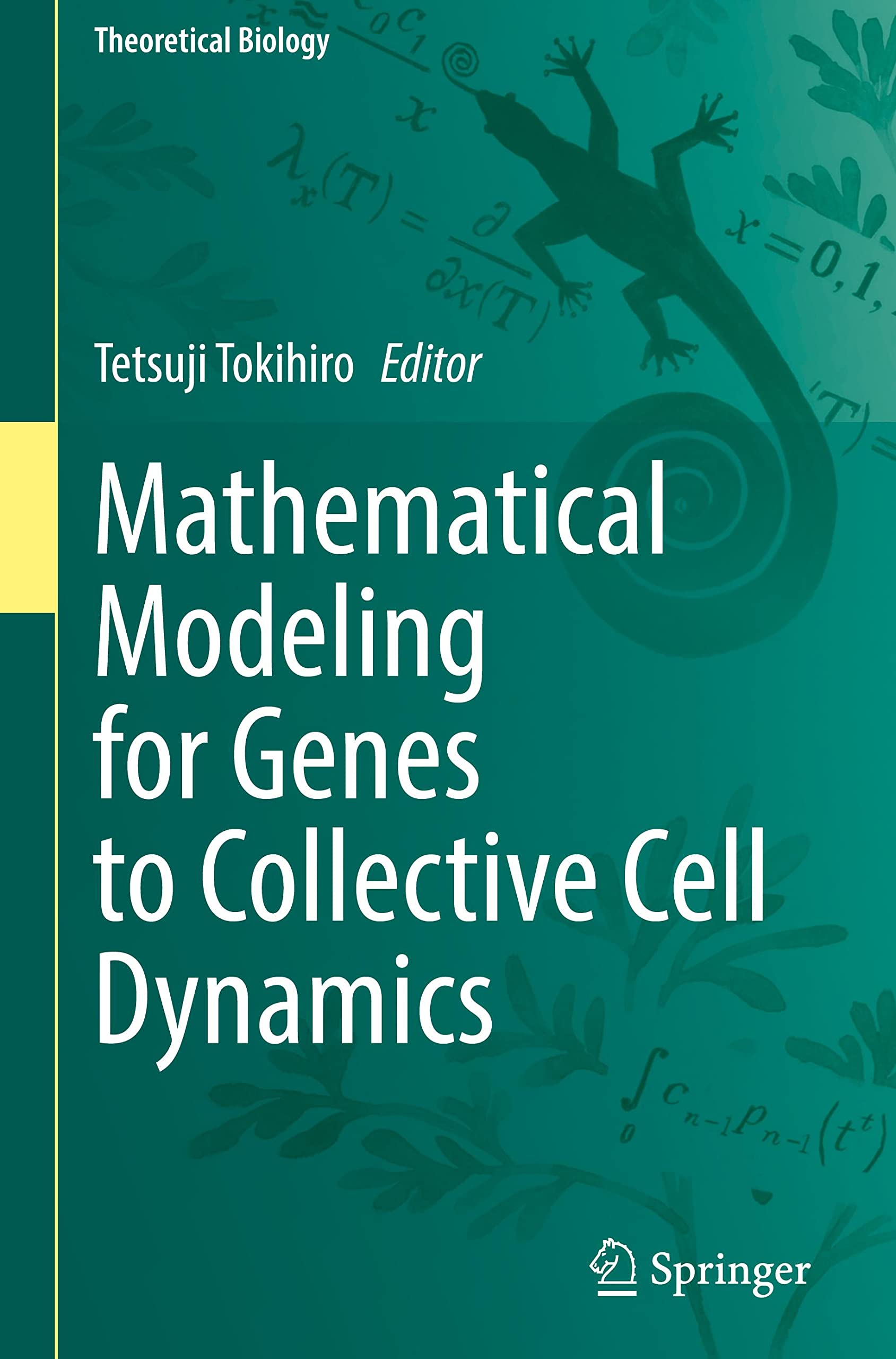 Mathematical Modeling for Genes to Collective Cell Dynamics (PDF/EPUB Version)