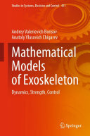 Mathematical Models of Exoskeleton: Dynamics, Strength, Control (PDF/EPUB Version)