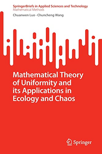Mathematical Theory of Uniformity and its Applications in Ecology and Chaos (SpringerBriefs in Applied Sciences and Technology) (PDF/EPUB Version)