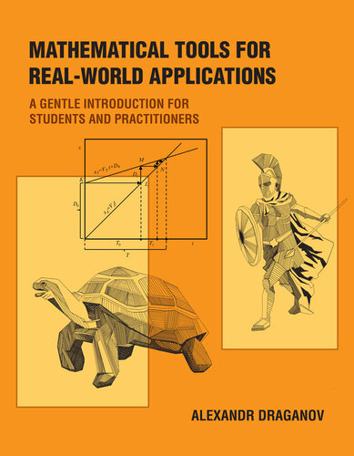 Mathematical Tools for Real-World Applications: A Gentle Introduction for Students and Practitioners (PDF/EPUB Version)