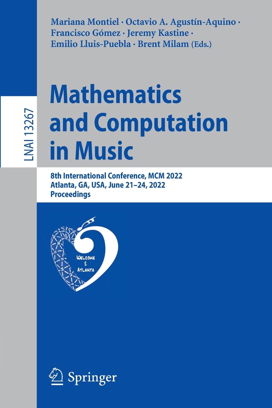 Mathematics and Computation in Music: 8th International Conference, MCM 2022, Atlanta, GA, USA, June 21–24, 2022, Proceedings (PDF/EPUB Version)