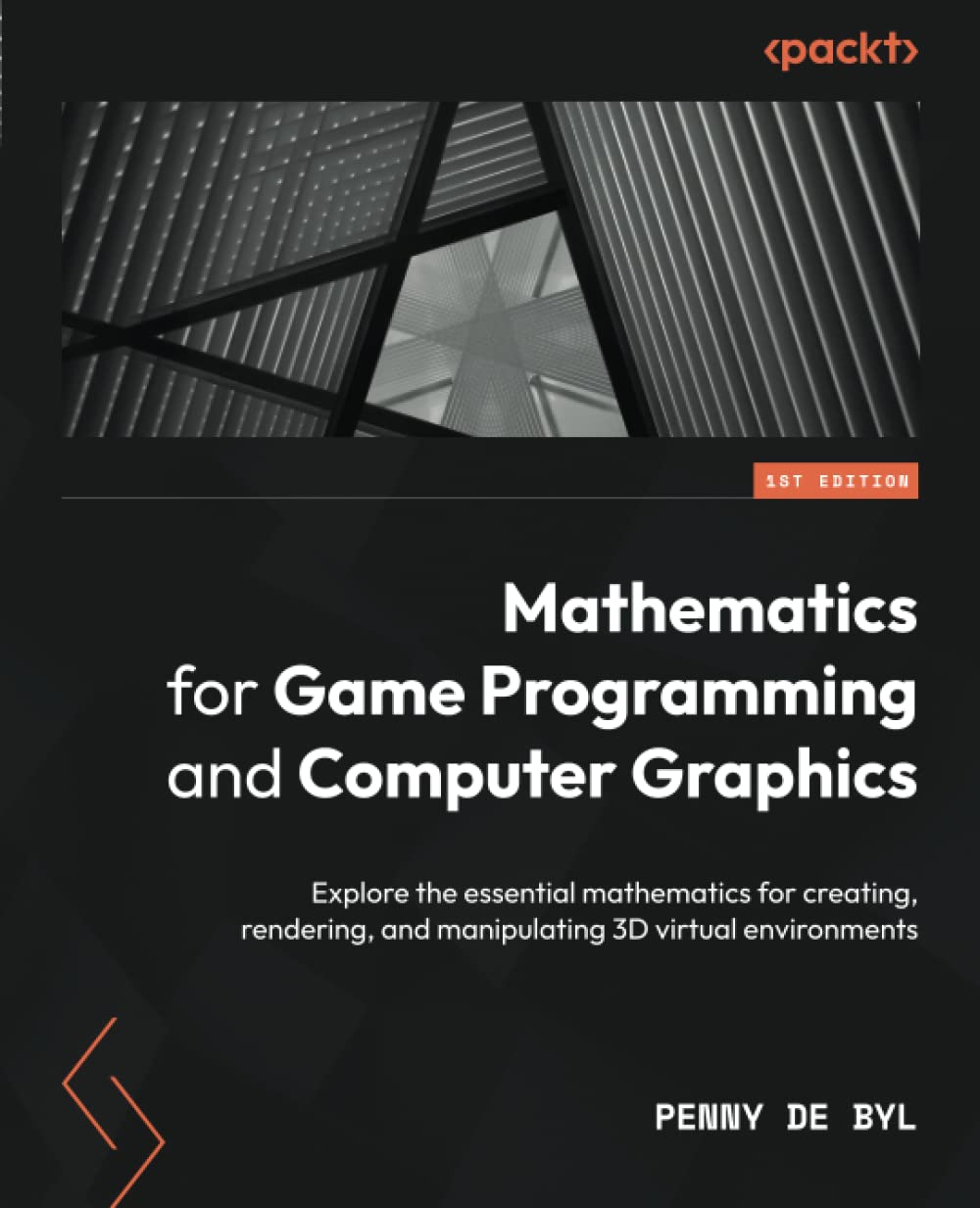 Mathematics for Game Programming and Computer Graphics: Explore the essential mathematics for creating, rendering, and manipulating 3D virtual environments (PDF/EPUB Version)