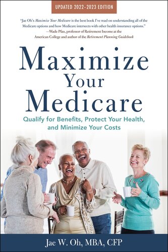 Maximize Your Medicare: Qualify for Benefits, Protect Your Health, and Minimize Your Costs (PDF/EPUB Version)