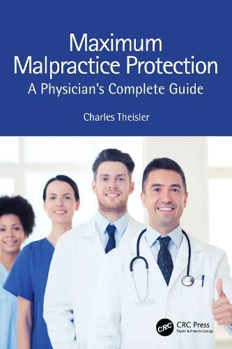 Maximum Malpractice Protection: A Physician’s Complete Guide (PDF/EPUB Version)