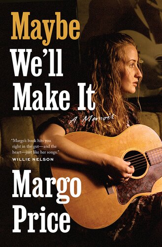 Maybe We'll Make It (PDF/EPUB Version)