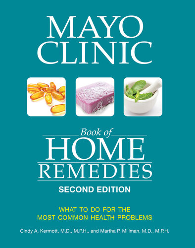Mayo Clinic Book of Home Remedies: What to do for the Most Common Health Problems (PDF/EPUB Version)