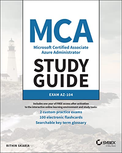 MCA Microsoft Certified Associate Azure Administrator Study Guide: Exam AZ-104 (PDF/EPUB Version)