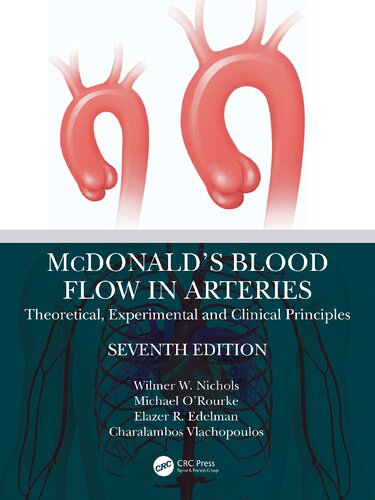 McDonald's Blood Flow in Arteries Theoretical, Experimental and Clinical Principles (PDF/EPUB Version)