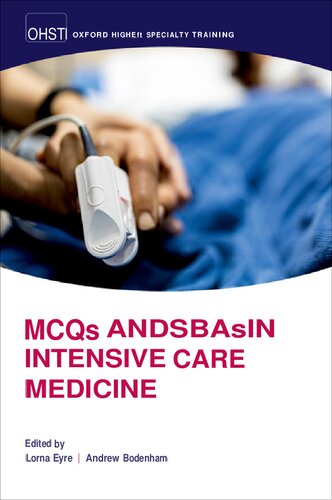 MCQs and SBAs in Intensive Care Medicine (Oxford Higher Special Training) (Feb 11, 2022)_(0198753055)_(Oxford University Press) (PDF/EPUB Version)