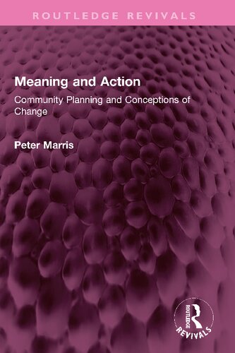 Meaning and Action: Community Planning and Conceptions of Change (PDF/EPUB Version)