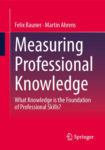 Measuring Professional Knowledge: What Knowledge is the Foundation of Professional Skills? (PDF/EPUB Version)