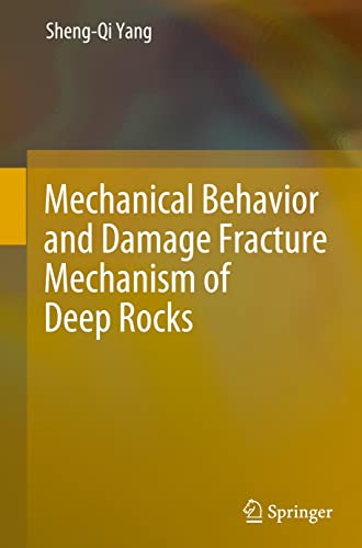 Mechanical Behavior and Damage Fracture Mechanism of Deep Rocks (PDF/EPUB Version)
