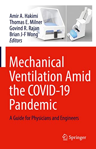 Mechanical Ventilation Amid the COVID-19 Pandemic: A Guide for Physicians and Engineers (PDF/EPUB Version)