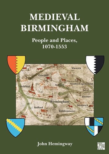 Medieval Birmingham: People and Places, 1070-1553 (PDF/EPUB Version)