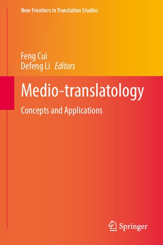 Medio-translatology: Concepts and Applications (New Frontiers in Translation Studies) (PDF/EPUB Version)