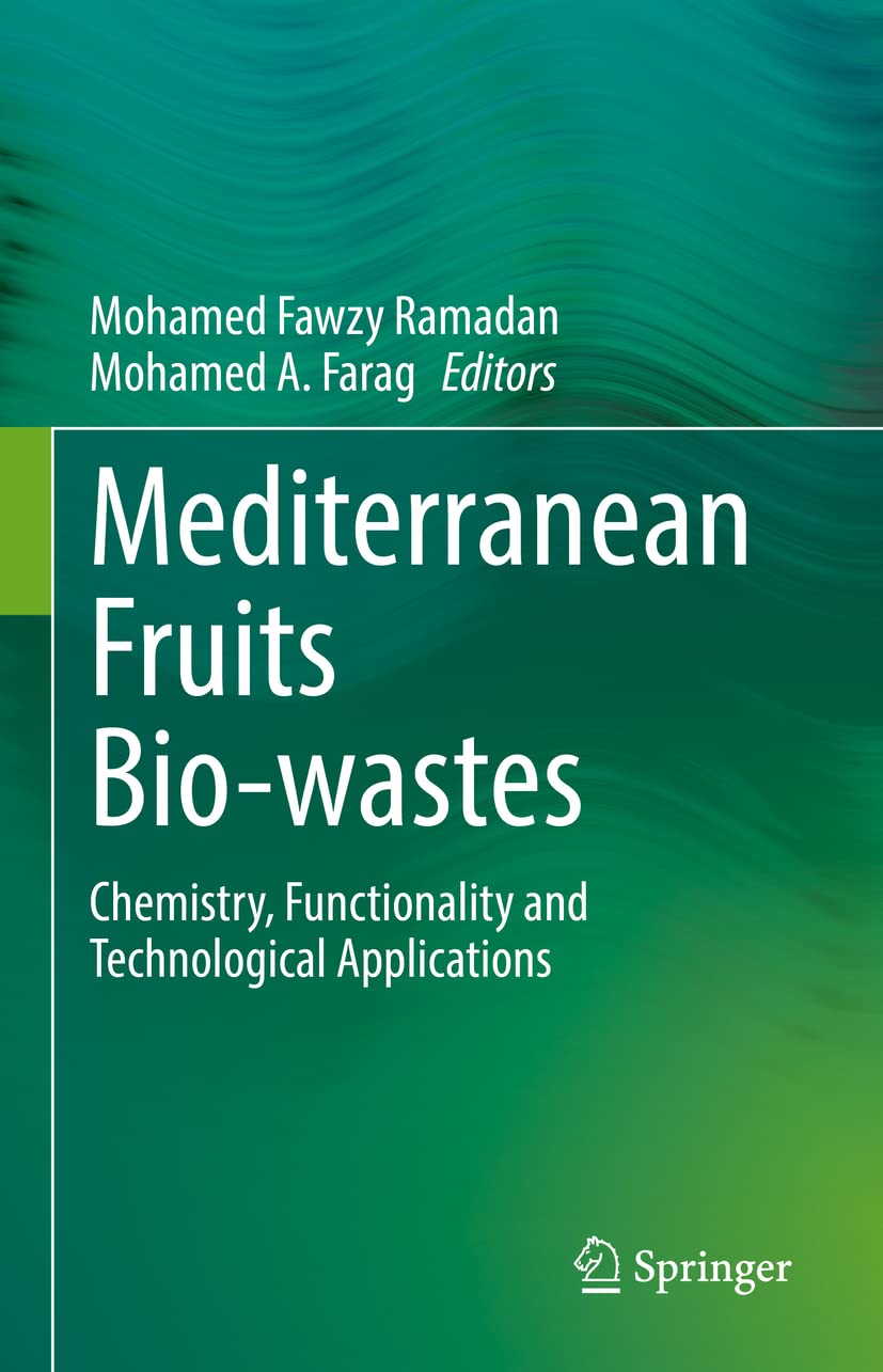 Mediterranean Fruits Bio-wastes: Chemistry, Functionality and Technological Applications (PDF/EPUB Version)