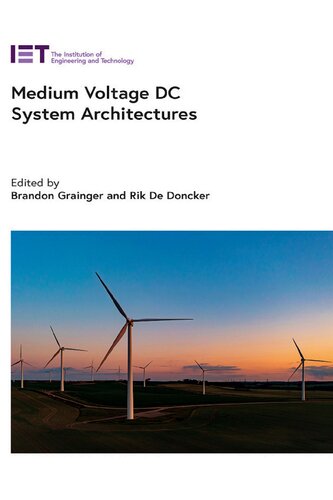 Medium Voltage DC System Architectures (Energy Engineering) (PDF/EPUB Version)