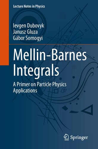 Mellin-Barnes Integrals: A Primer on Particle Physics Applications (PDF/EPUB Version)