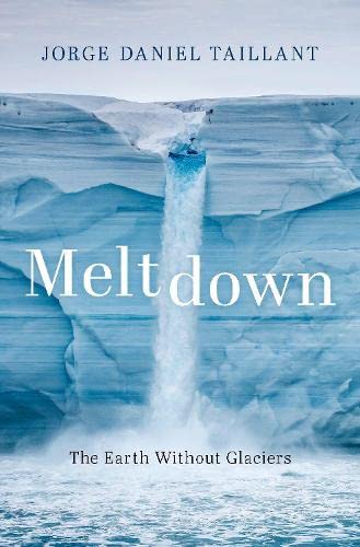 Meltdown: The Earth Without Glaciers (PDF/EPUB Version)