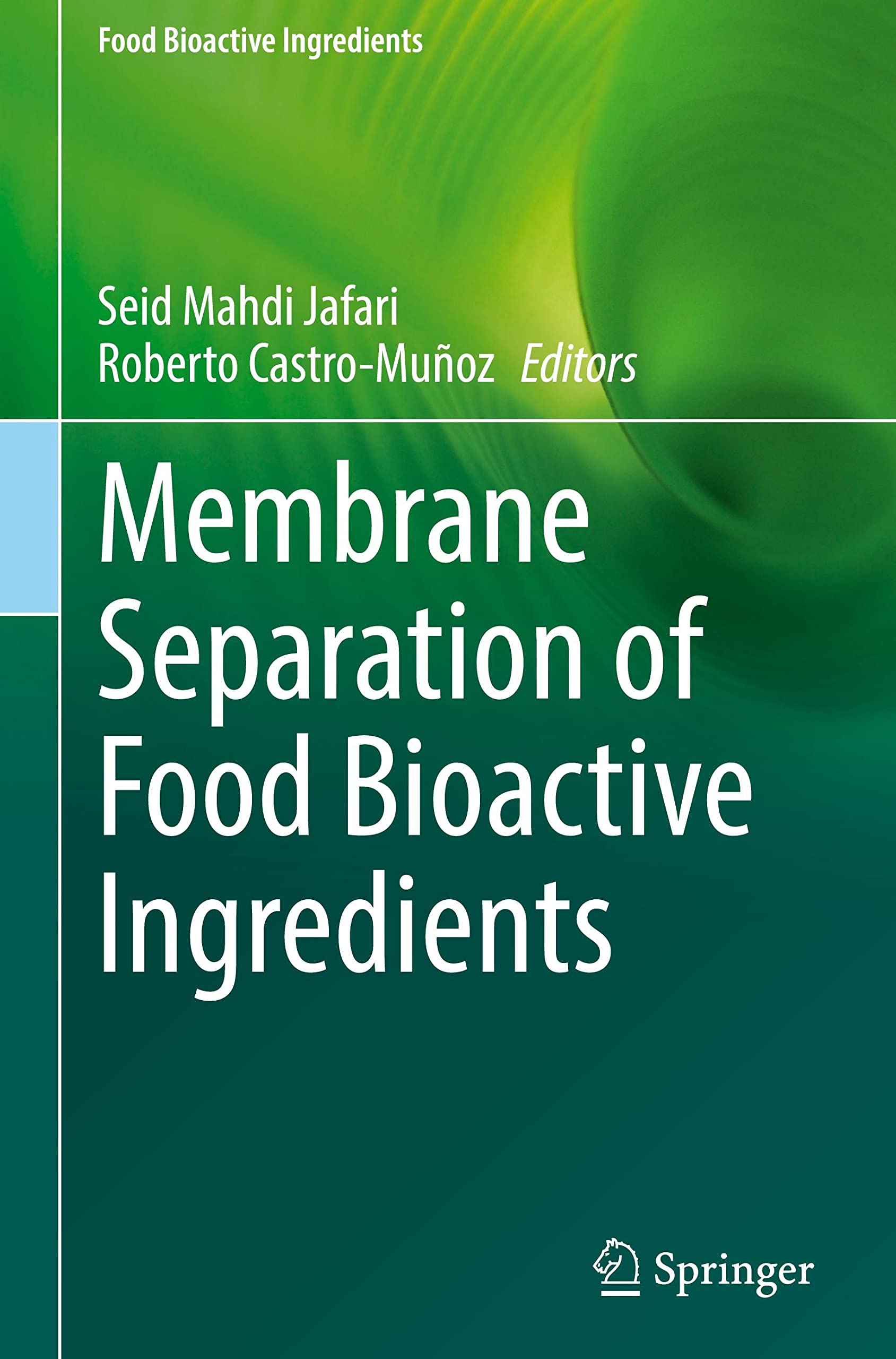 Membrane Separation of Food Bioactive Ingredients (PDF/EPUB Version)