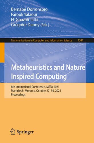 Metaheuristics and Nature Inspired Computing: 8th International Conference, META 2021, Marrakech, Morocco, October 27-30, 2021, Proceedings (Communications in Computer and Information Science) (PDF/EPUB Version)