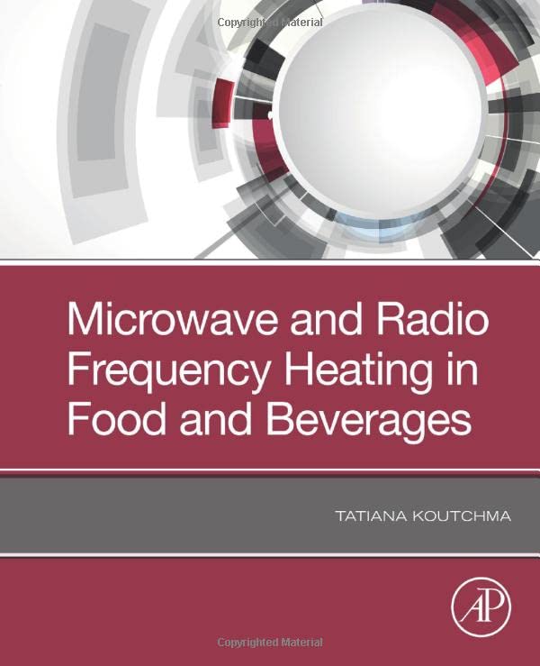 Microwave and Radio Frequency Heating in Food and Beverages (PDF/EPUB Version)