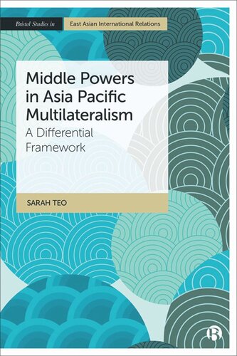 Middle Powers in Asia Pacific Multilateralism: A Differential Framework (PDF/EPUB Version)