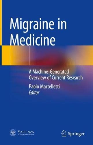 Migraine in Medicine: A Machine-Generated Overview of Current Research (PDF/EPUB Version)