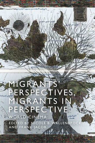 Migrants' Perspectives, Migrants in Perspective: World Cinema (PDF/EPUB Version)