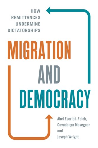 Migration and Democracy: How Remittances Undermine Dictatorships (PDF/EPUB Version)