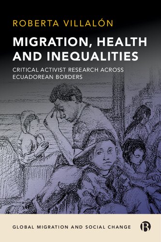 Migration, Health, and Inequalities: Critical Activist Research across Ecuadorean Borders (PDF/EPUB Version)