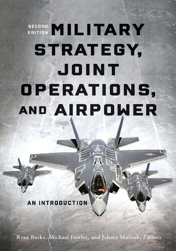Military Strategy, Joint Operations, and Airpower Second Edition (PDF/EPUB Version)
