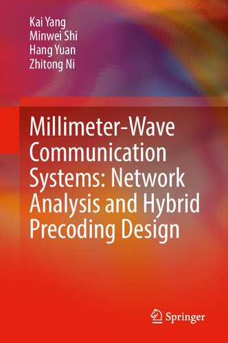 Millimeter-Wave Communication Systems: Network Analysis and Hybrid Precoding Design (PDF/EPUB Version)