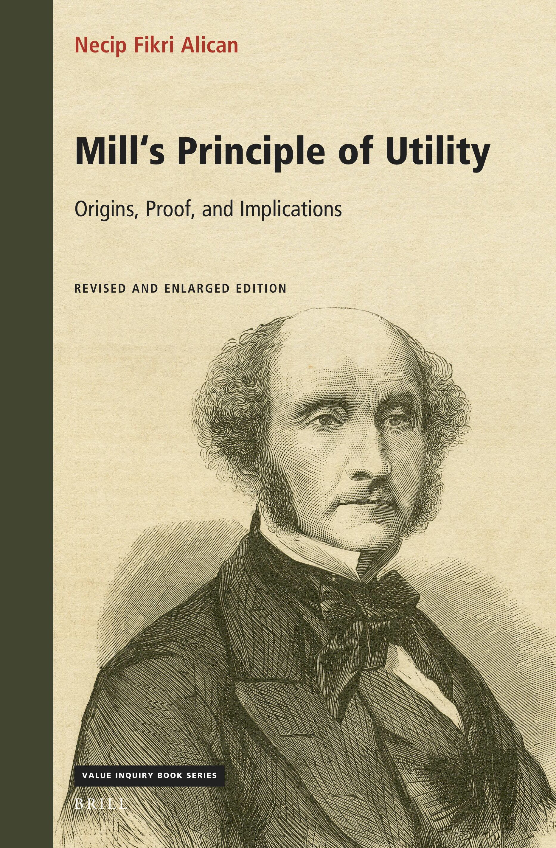 Mill's Principle of Utility: Origins, Proof, and Implications (PDF/EPUB Version)